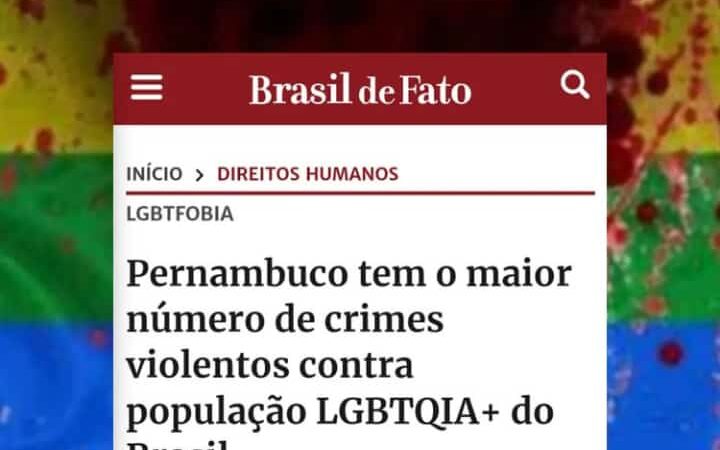 Pernambuco tem o maior número de crimes violentos contra população LGBTQIA+ do Brasil