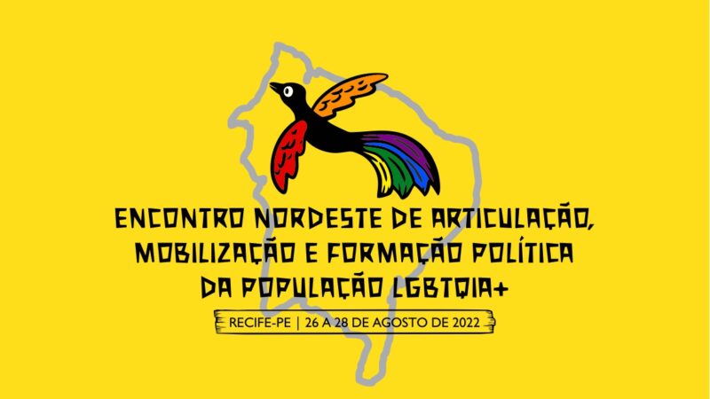 Encontro Nordeste de Articulação, Mobilização e Formação Política da População LGBTQIA+