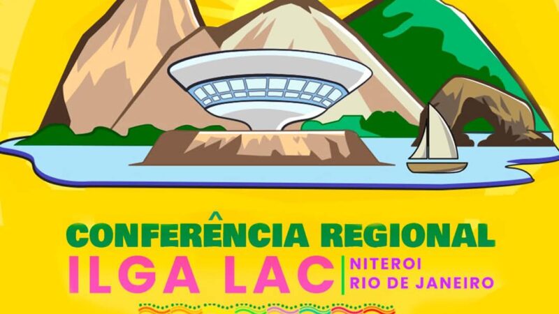Mov. LGBT Leões do Norte e Rede LGBT do Interior de PE participam da Xª Conferência Regional da ILGALAC